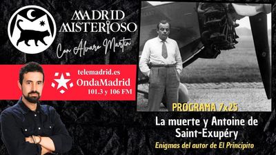 Madrid Misterioso: la muerte y Antoine de Saint-Exupéry 21.02.2026