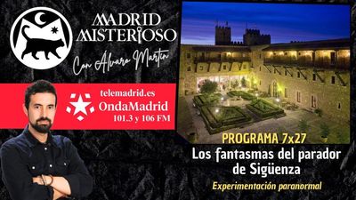 Madrid Misterioso: los fantasmas del parador de Sigüenza 07.03.2026