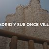 Enamorados de Madrid: Once villas