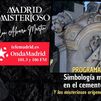 Madrid Misterioso: simbología masónica en el Cementerio Civil 28.03.2026