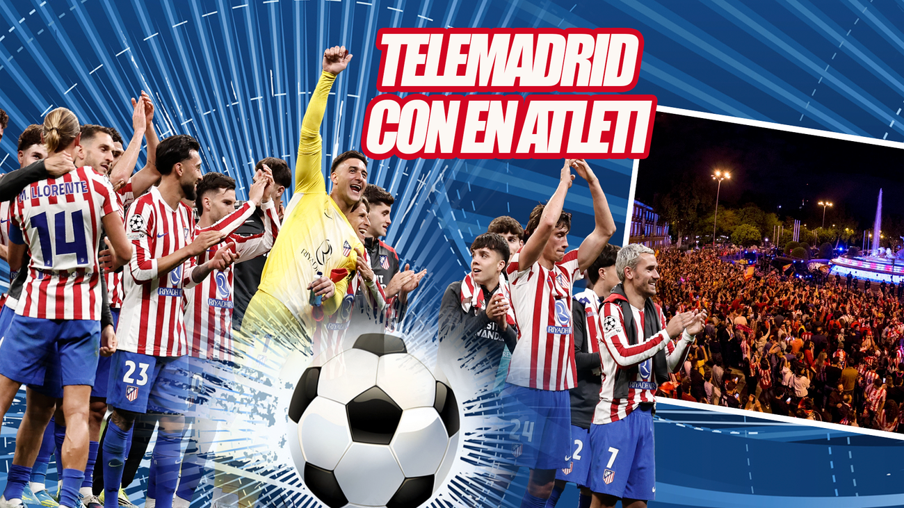 Telemadrid se vuelca con el Atlético de Madrid