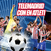 Telemadrid se vuelca con el Atlético de Madrid