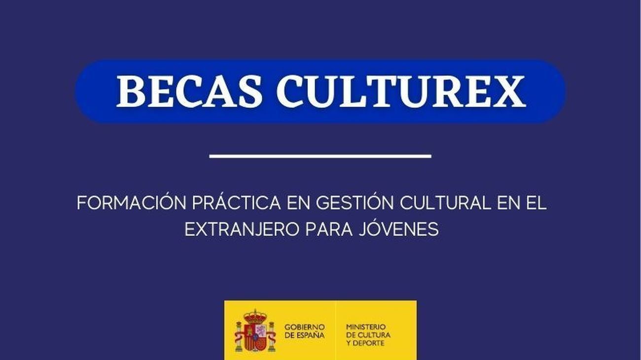 El Ministerio de Cultura impulsa las Becas Culturex para lanzar la carrera internacional de jóvenes gestores