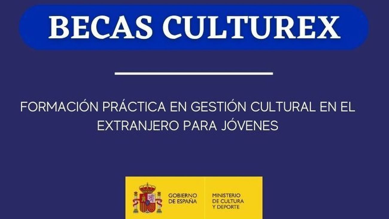 El Ministerio de Cultura impulsa las Becas Culturex para lanzar la carrera internacional de jóvenes gestores