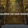 Enamorados de Madrid: San Isidro