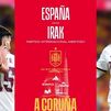 España ante Irak, primer test de cara al Mundial