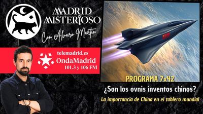 Madrid Misterioso: ¿Son los ovnis inventos chinos? 21.06.2025