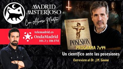 Madrid Misterioso: un científico ante las posesiones 05.07.2026