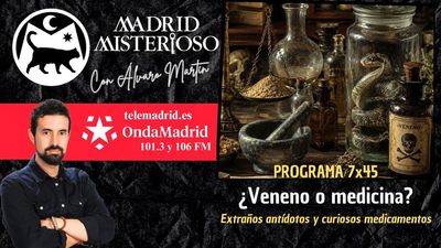 Madrid Misterioso: ¿Veneno o medicina? 18.07.2026