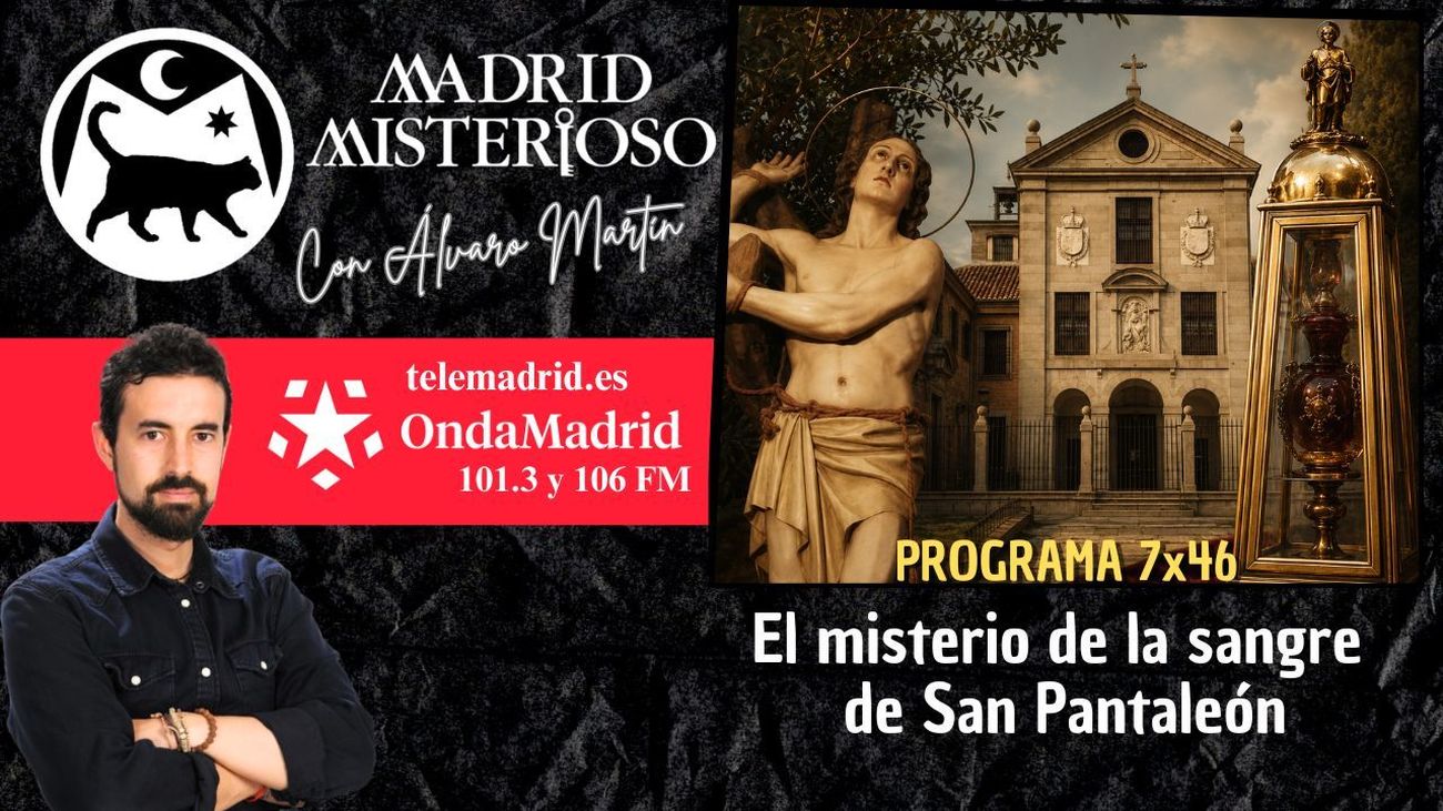 Madrid Misterioso: El misterio de la sangre de San Pantaleón 25.07.2026