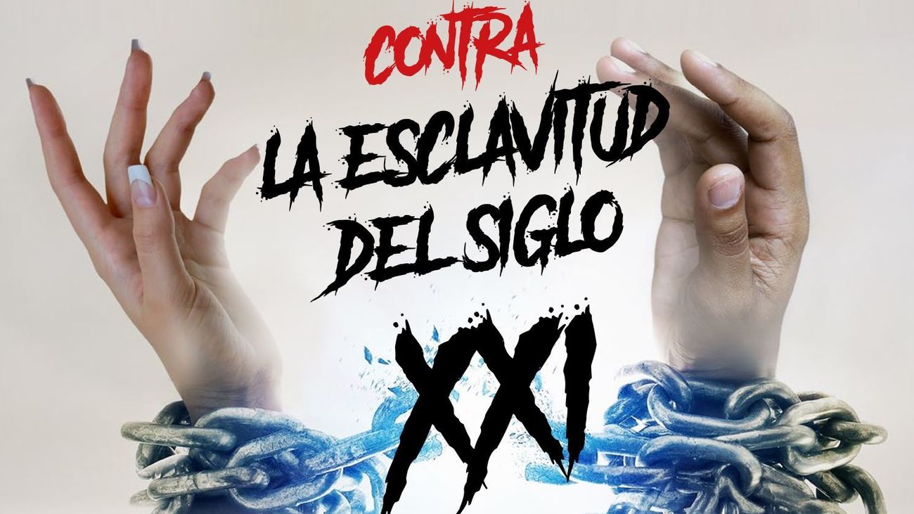 'Contra la esclavitud del siglo XXI'