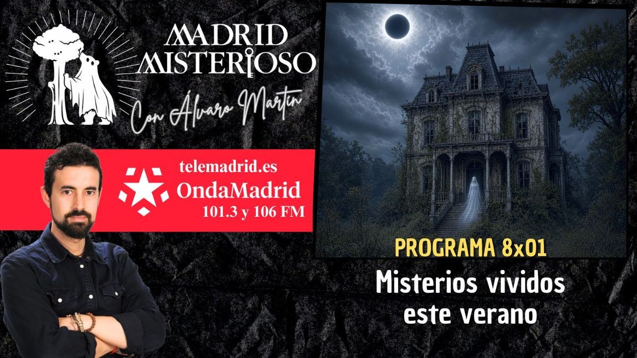 Madrid Misterioso: misterios vividos este verano 05.09.2026