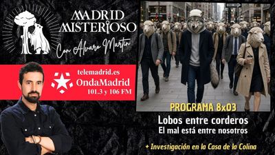 Madrid Misterioso: 'Lobos entre corderos', el mal entre nosotros 19.09.2026
