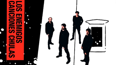 Los enemigos presentan 'Canciones chulas'
